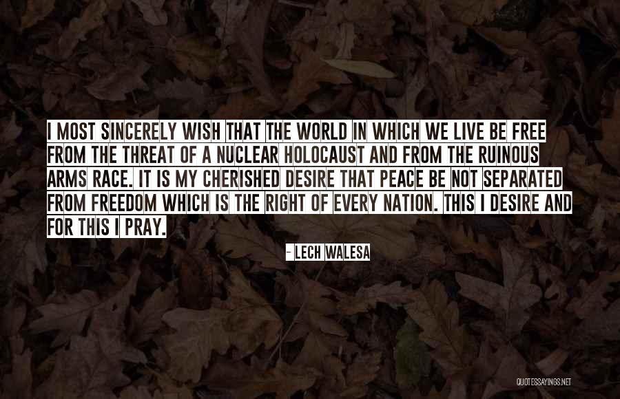 A Nuclear Holocaust Quotes By Lech Walesa A Nuclear Holocaust Quotes By Lech Walesa