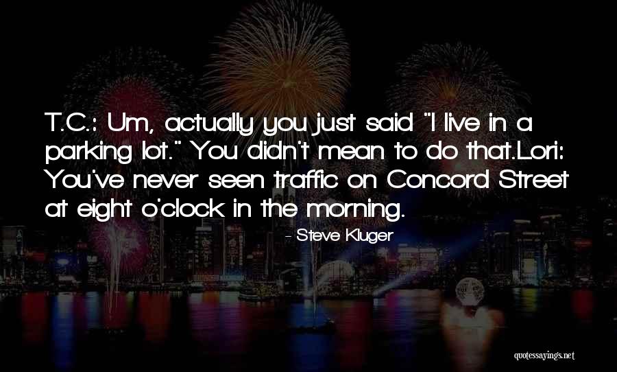 A O C Quotes By Steve Kluger A O C Quotes By Steve Kluger