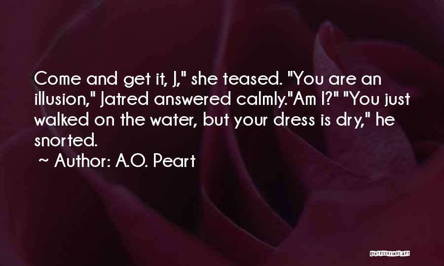 A.O. Peart Quotes 1005699