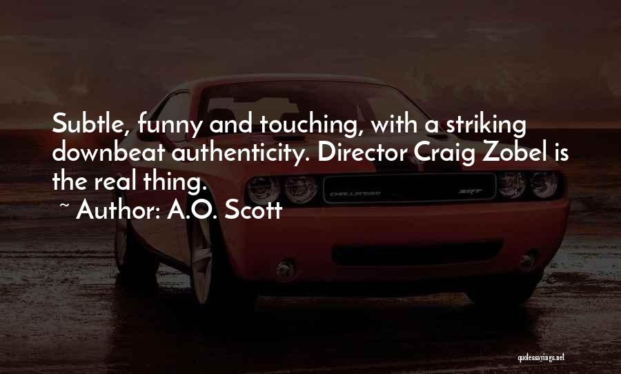 A.O. Scott Quotes 389918