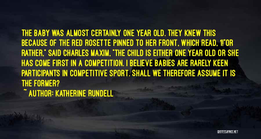 A One Year Old Child Quotes By Katherine Rundell