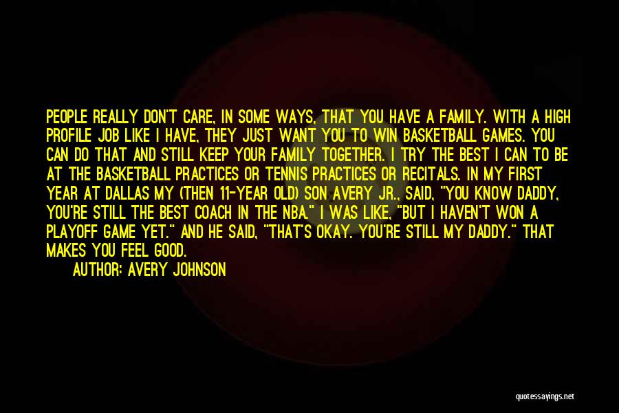 A One Year Old Son Quotes By Avery Johnson