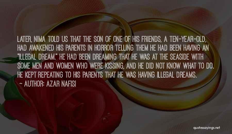 A One Year Old Son Quotes By Azar Nafisi