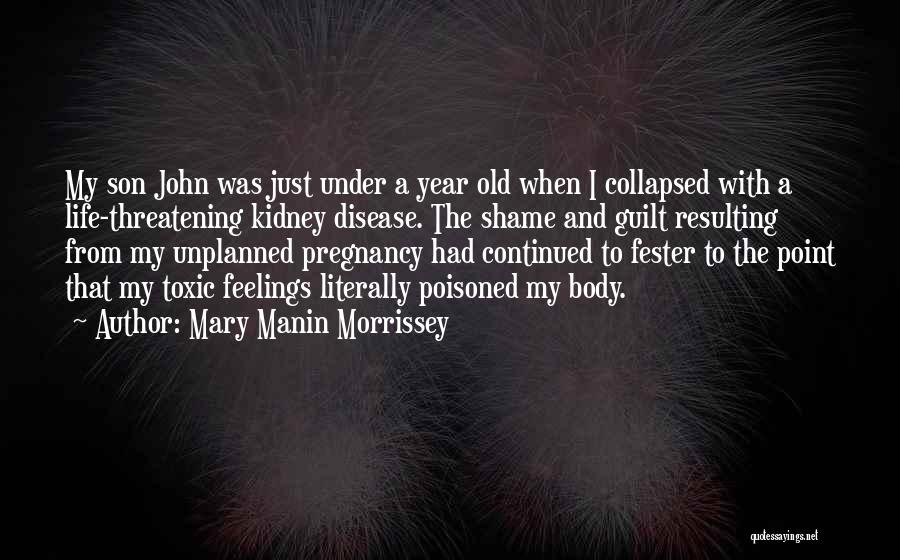 A One Year Old Son Quotes By Mary Manin Morrissey