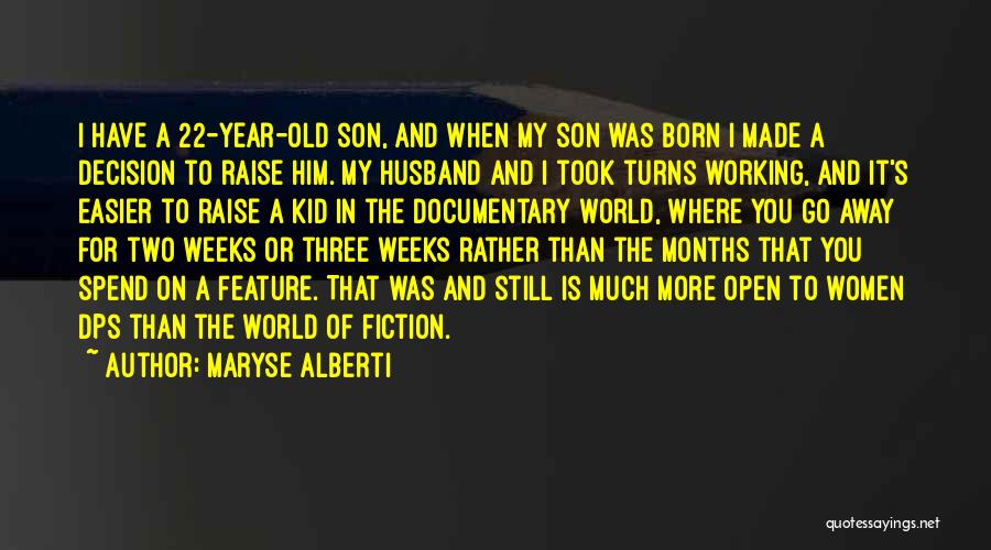 A One Year Old Son Quotes By Maryse Alberti
