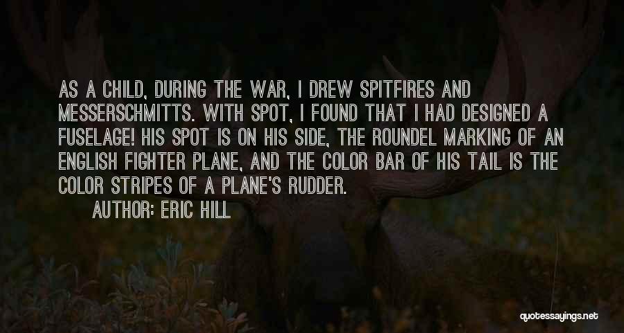 A P Hill Quotes By Eric Hill