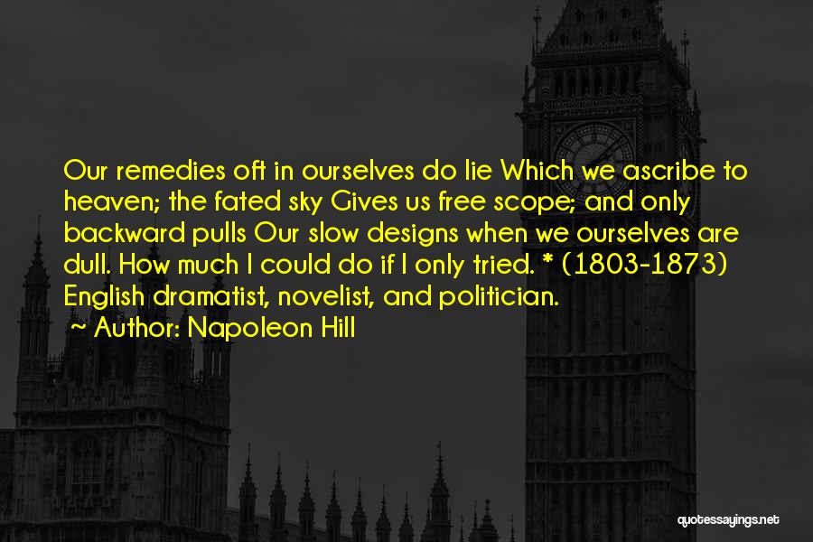 A P Hill Quotes By Napoleon Hill