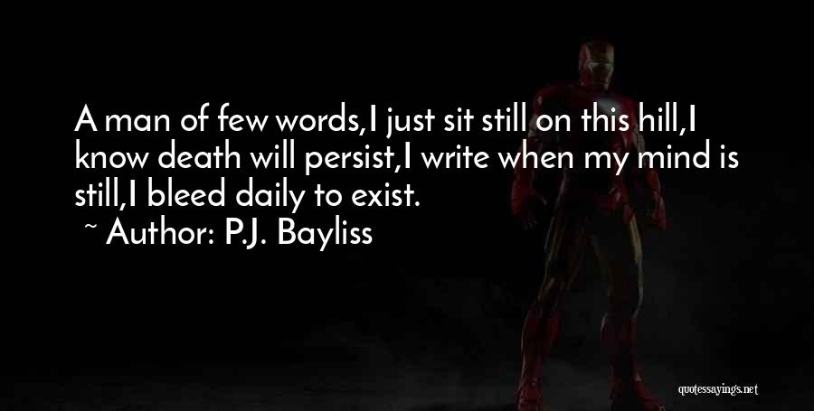 A P Hill Quotes By P.J. Bayliss