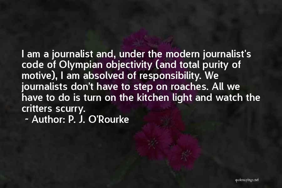 A P J Quotes By P. J. O'Rourke