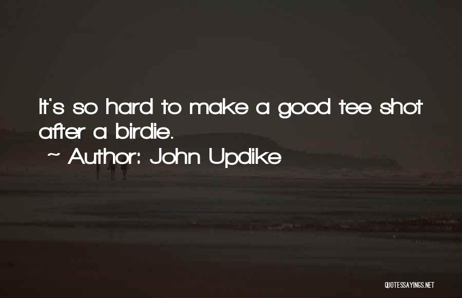 A&p Updike Quotes By John Updike