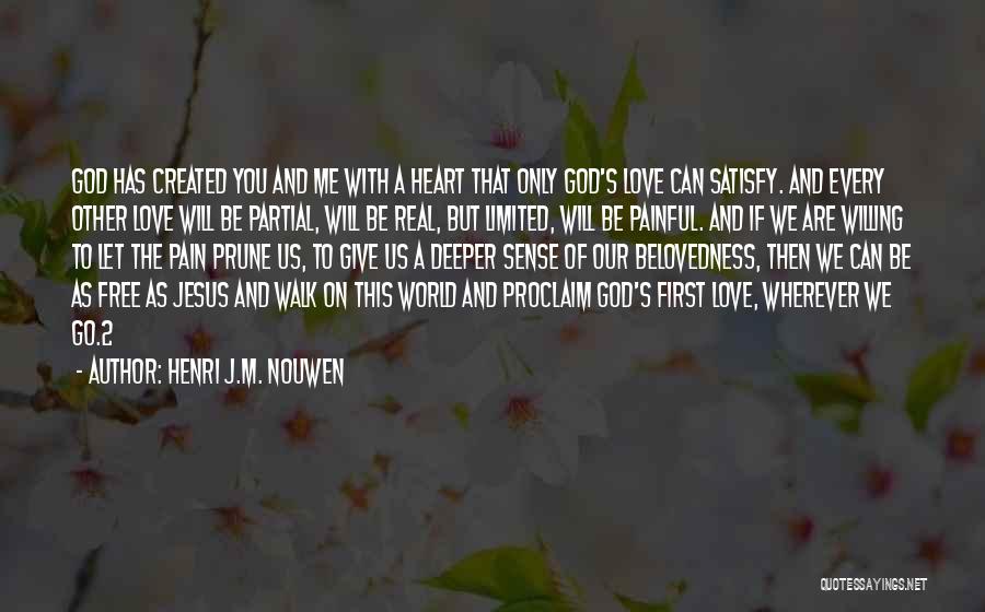 A Painful Heart Quotes By Henri J.M. Nouwen