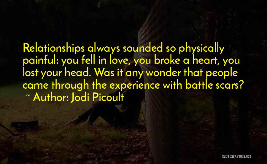 A Painful Heart Quotes By Jodi Picoult