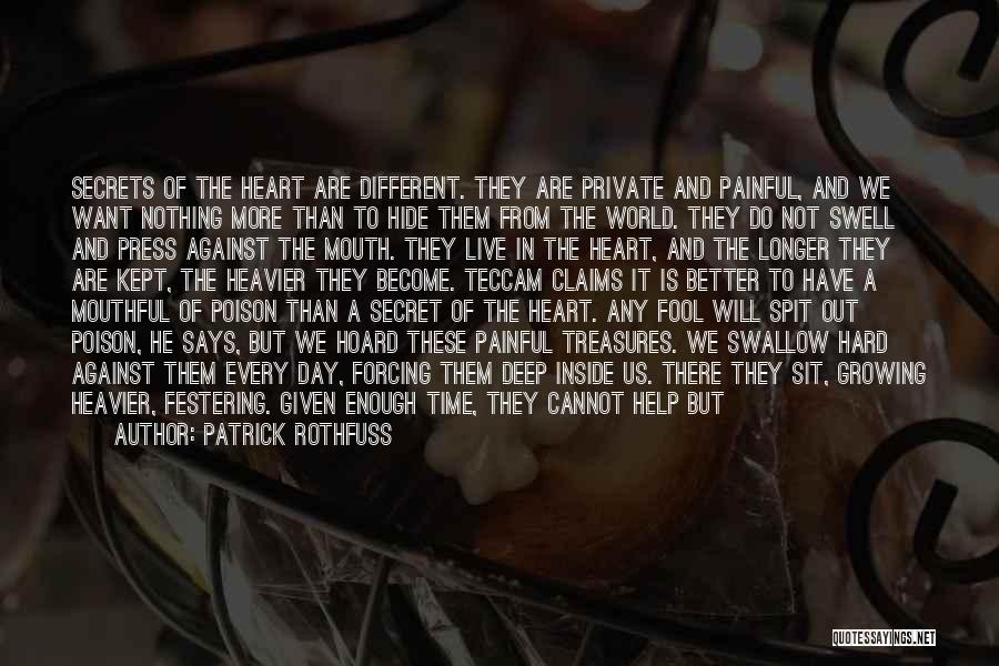 A Painful Heart Quotes By Patrick Rothfuss