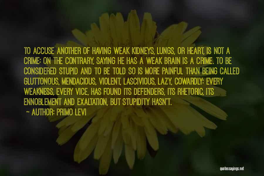 A Painful Heart Quotes By Primo Levi