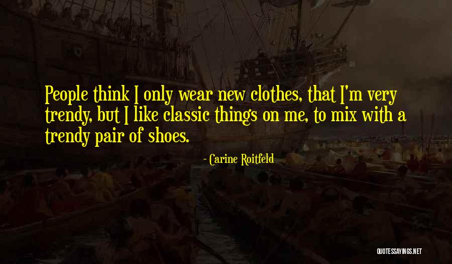 A Pair Of Shoes Quotes By Carine Roitfeld A Pair Of Shoes Quotes By Carine Roitfeld