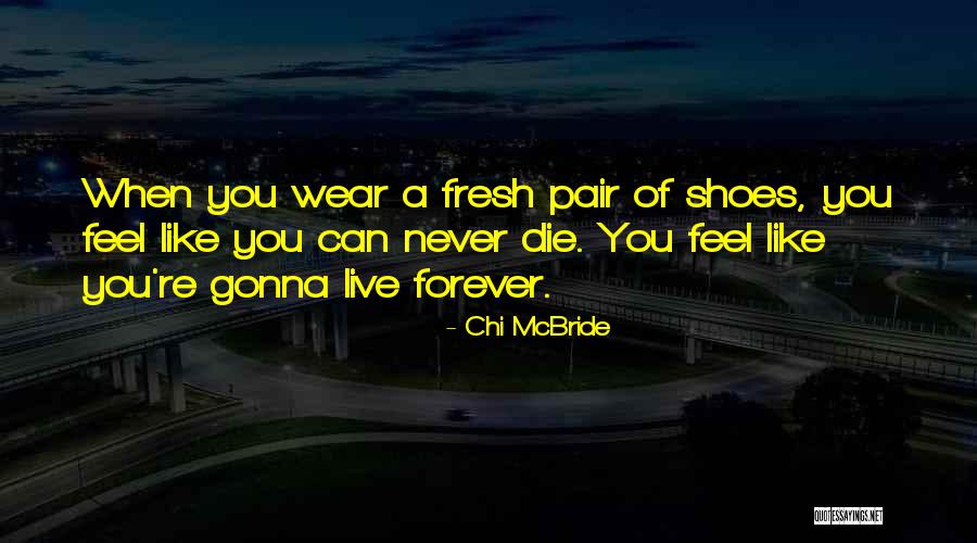 A Pair Of Shoes Quotes By Chi McBride A Pair Of Shoes Quotes By Chi McBride