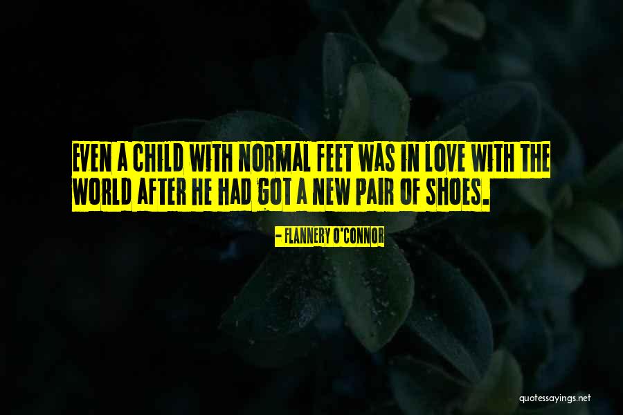 A Pair Of Shoes Quotes By Flannery O'Connor A Pair Of Shoes Quotes By Flannery O'Connor
