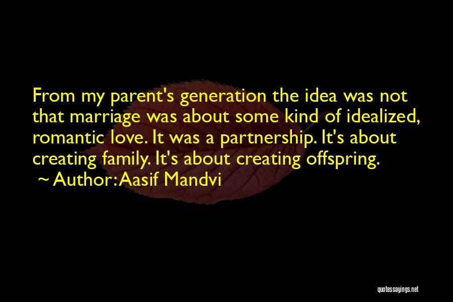 A Parent's Love Quotes By Aasif Mandvi