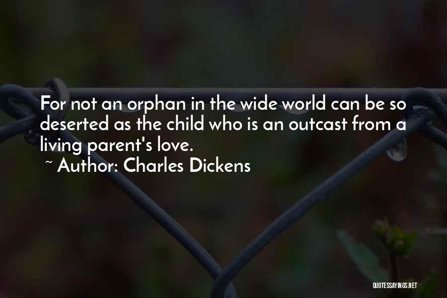 A Parent's Love Quotes By Charles Dickens