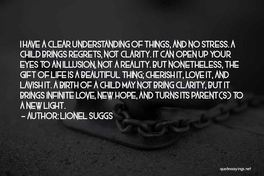A Parent's Love Quotes By Lionel Suggs