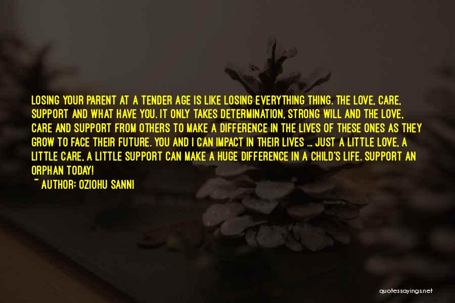 A Parent's Love Quotes By Oziohu Sanni