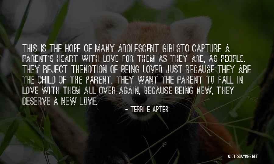 A Parent's Love Quotes By Terri E Apter