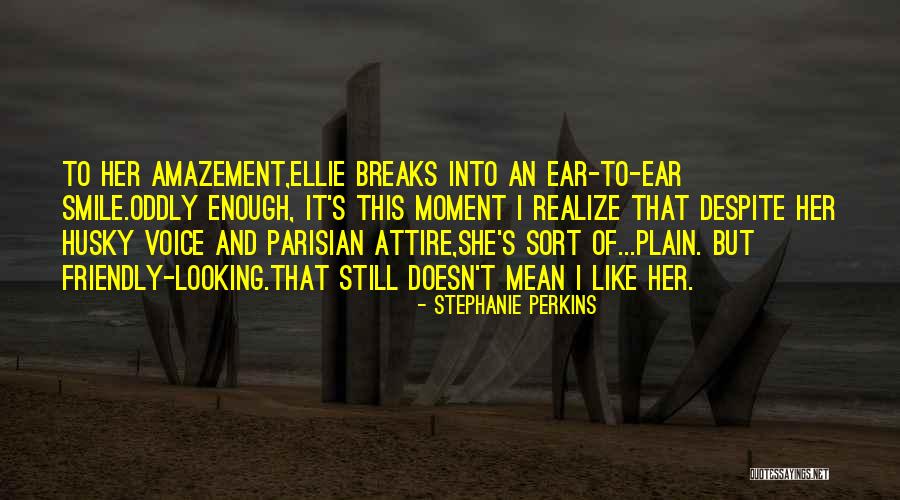 A Parisian Moment Quotes By Stephanie Perkins