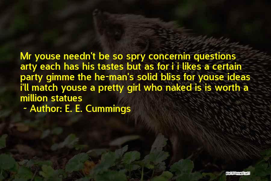 A Party Girl Quotes By E. E. Cummings
