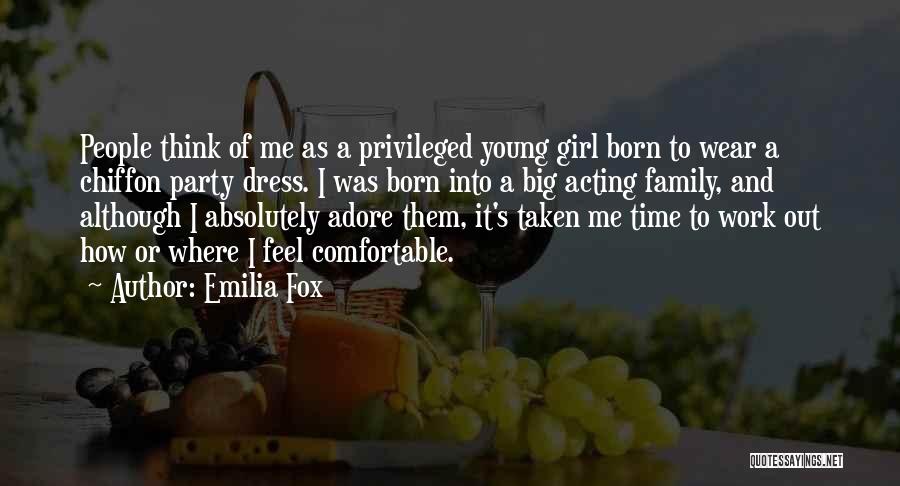 A Party Girl Quotes By Emilia Fox