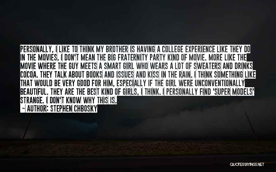 A Party Girl Quotes By Stephen Chbosky