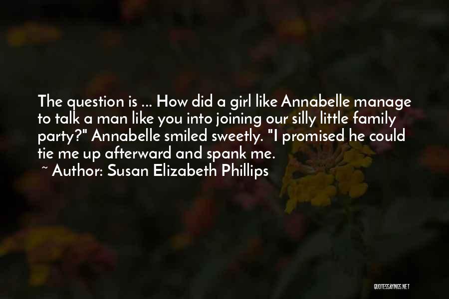 A Party Girl Quotes By Susan Elizabeth Phillips