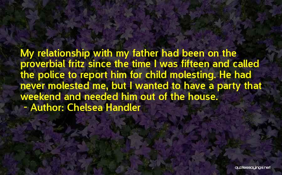 A Party Weekend Quotes By Chelsea Handler