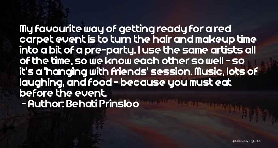 A Party With Friends Quotes By Behati Prinsloo