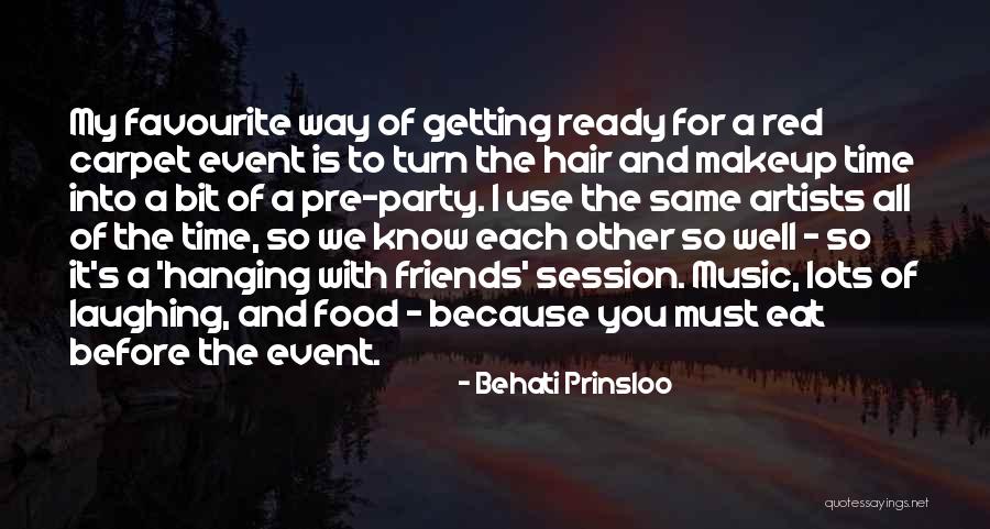 A Party With Friends Quotes By Behati Prinsloo