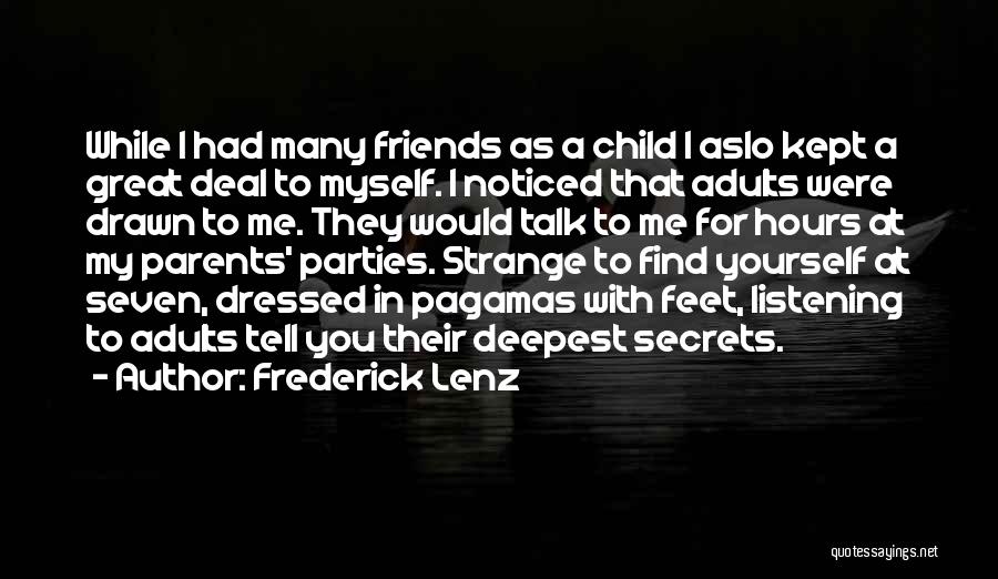 A Party With Friends Quotes By Frederick Lenz