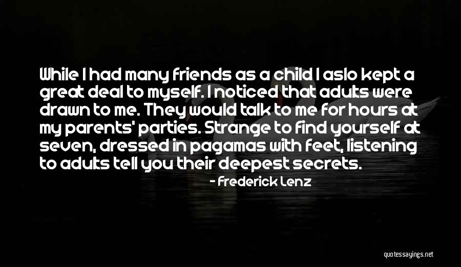 A Party With Friends Quotes By Frederick Lenz A Party With Friends Quotes By Frederick Lenz