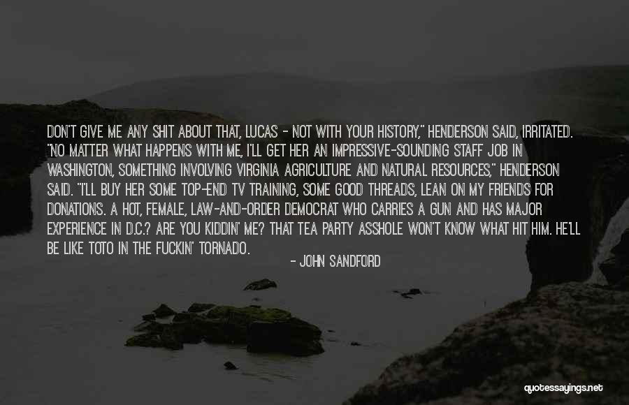 A Party With Friends Quotes By John Sandford