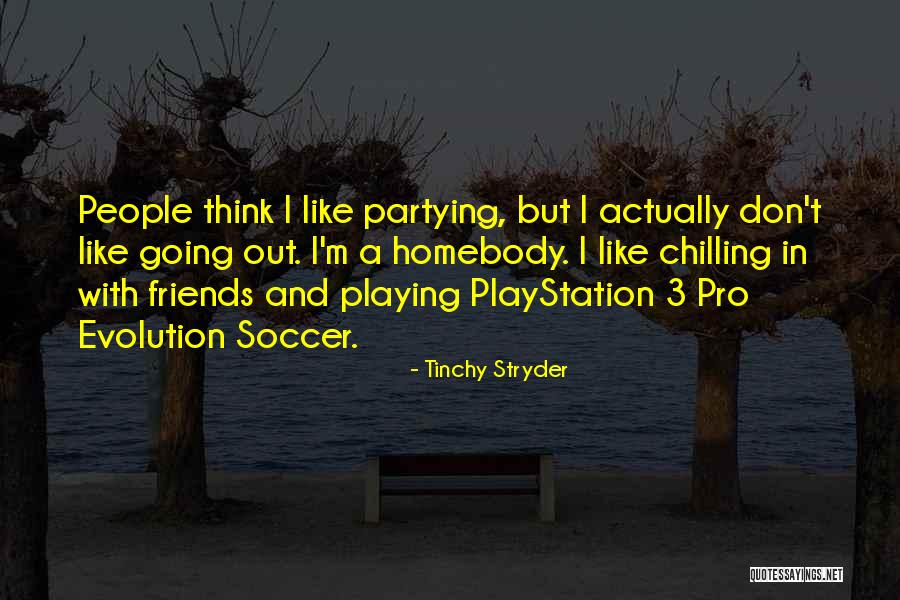 A Party With Friends Quotes By Tinchy Stryder