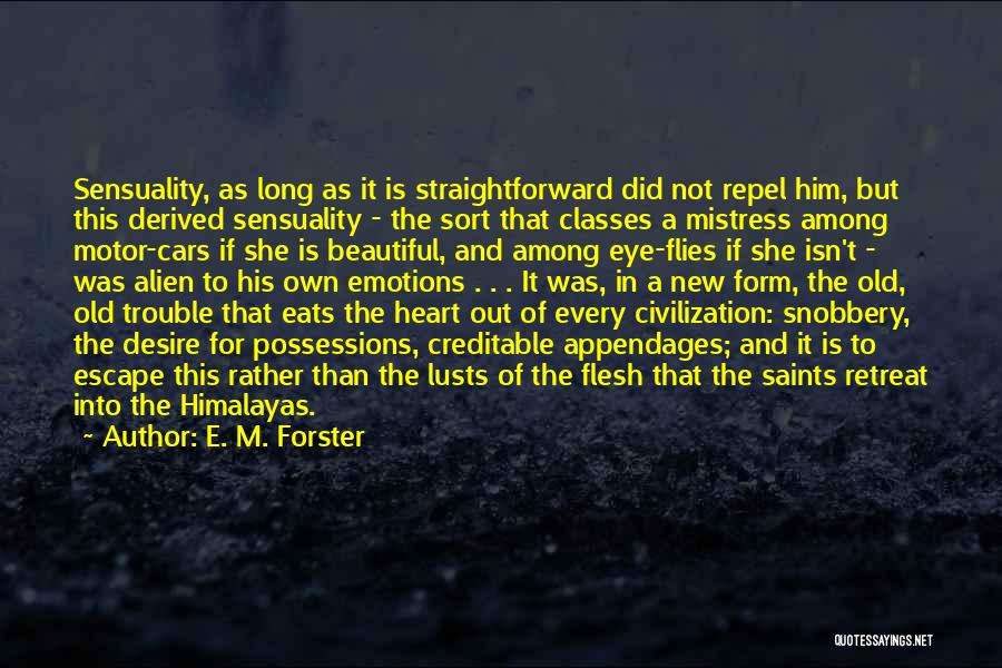 A Passage To India Quotes By E. M. Forster