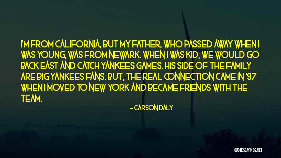 A Passed Away Father Quotes By Carson Daly