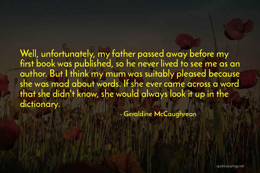 A Passed Away Father Quotes By Geraldine McCaughrean