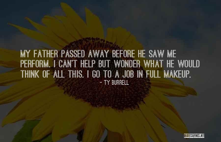 A Passed Away Father Quotes By Ty Burrell