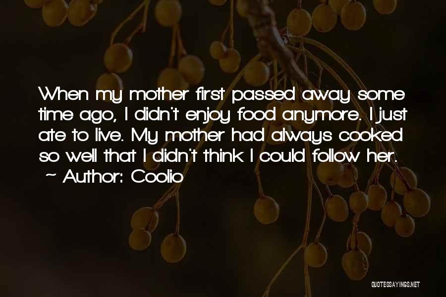 A Passed Away Mother Quotes By Coolio