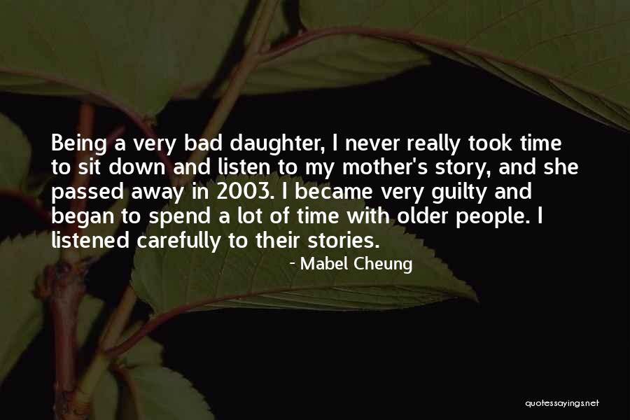 A Passed Away Mother Quotes By Mabel Cheung