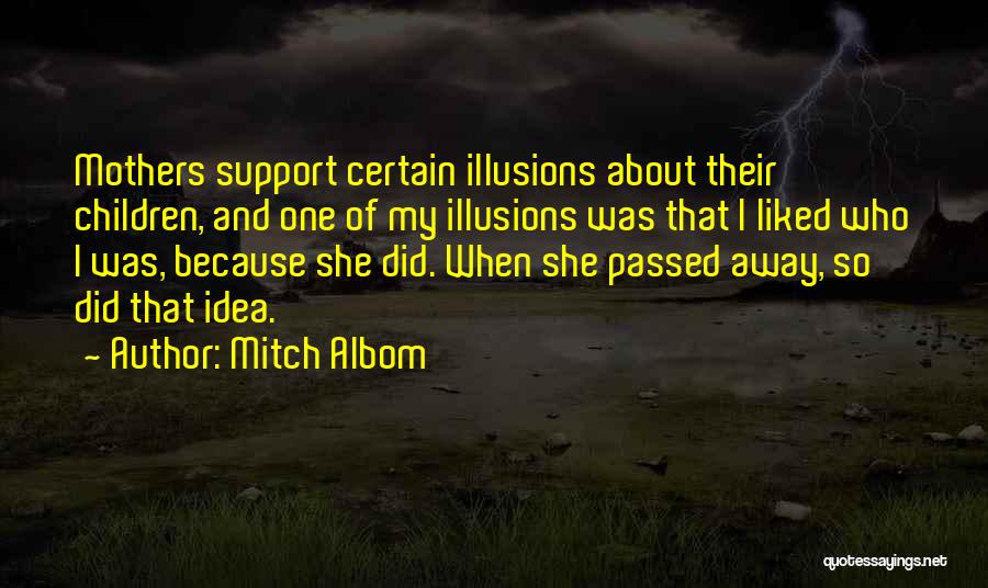 A Passed Away Mother Quotes By Mitch Albom