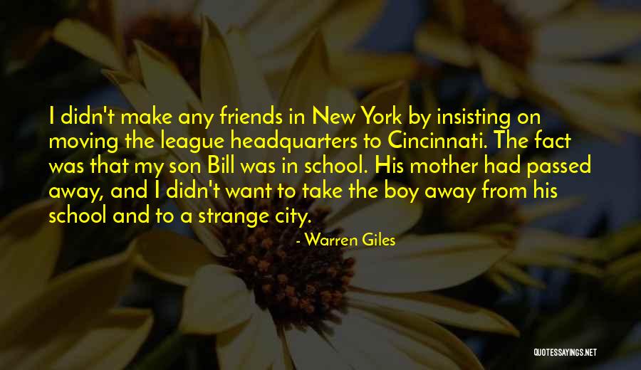 A Passed Away Mother Quotes By Warren Giles