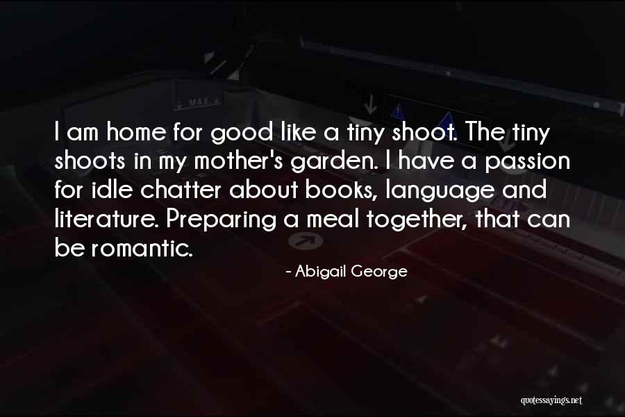 A Passion For Books Quotes By Abigail George A Passion For Books Quotes By Abigail George