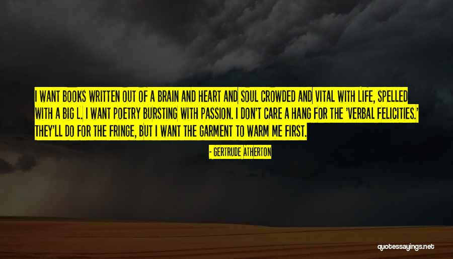 A Passion For Books Quotes By Gertrude Atherton A Passion For Books Quotes By Gertrude Atherton