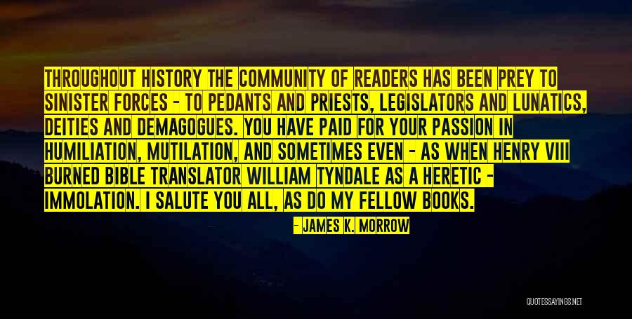 A Passion For Books Quotes By James K. Morrow A Passion For Books Quotes By James K. Morrow