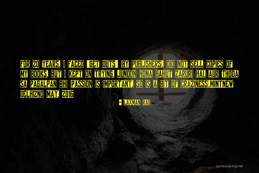 A Passion For Books Quotes By Laxman Rao A Passion For Books Quotes By Laxman Rao
